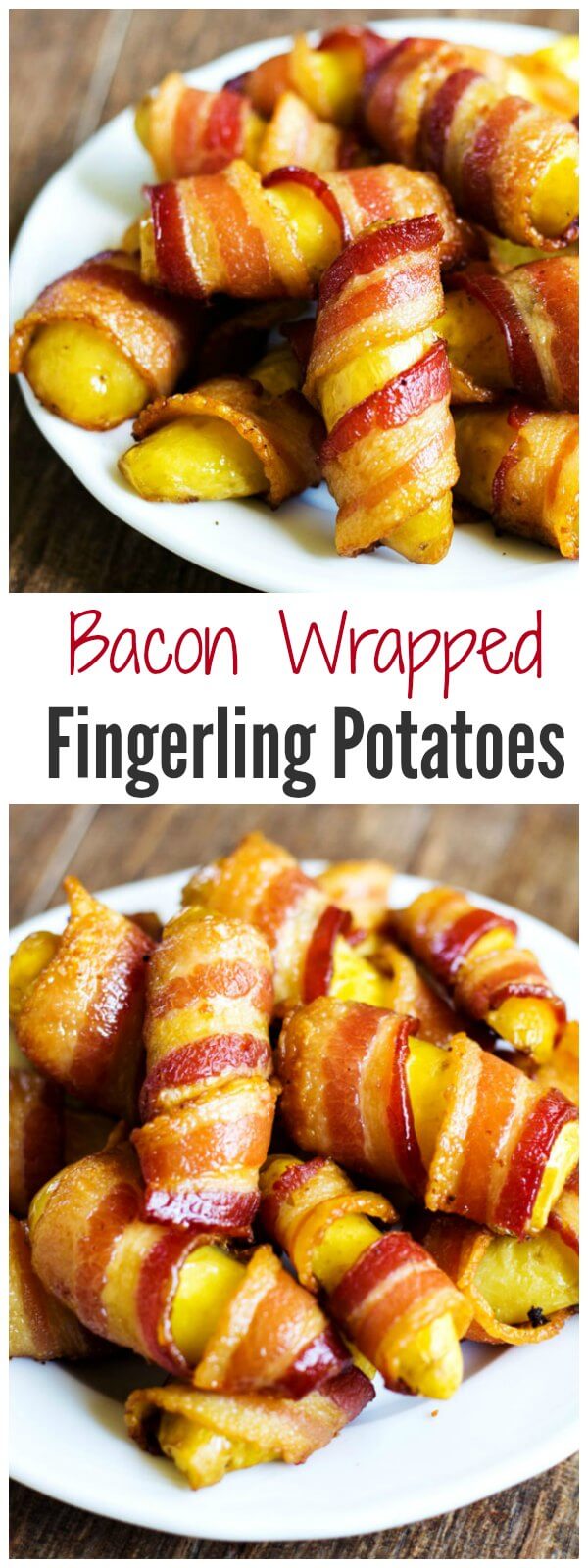 Bacon and fingerling potatoes are all you need for these finger-licking appetizers. Savory little bites full of flavor!